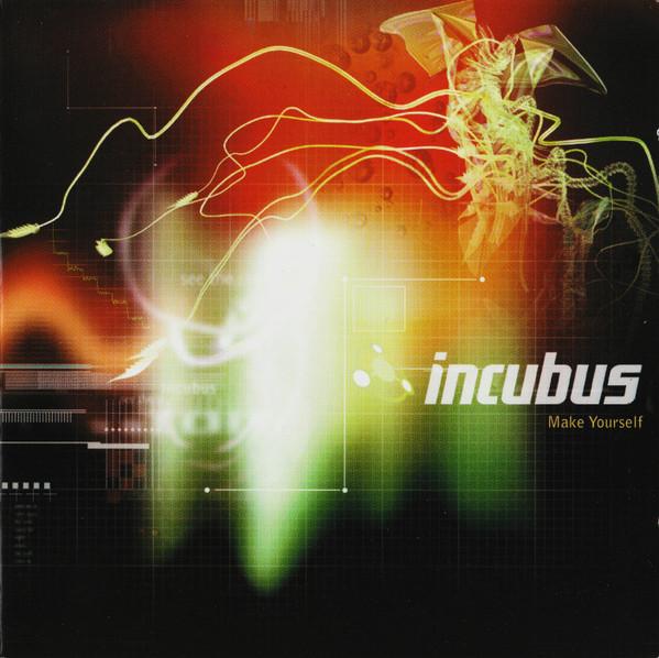 Incubus (2) - Make Yourself