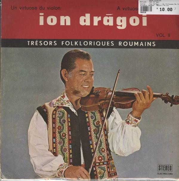 Ion Drăgoi - Un Virtuose Du Violon / A Virtuoso Of The Violin Vol. II