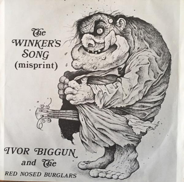 Ivor Biggun & The Red-Nosed Burglars - The Winker's Song (Misprint)