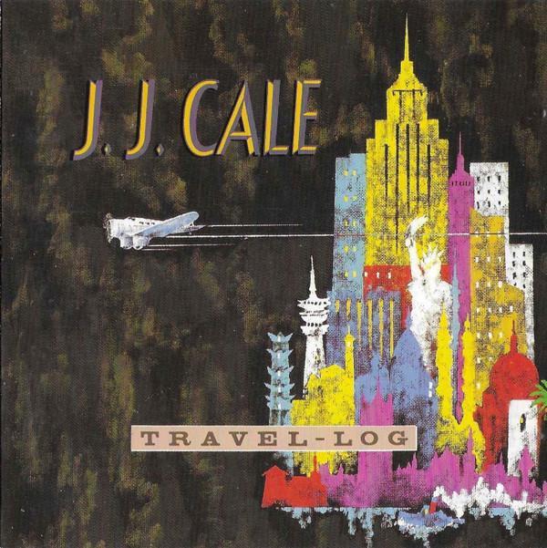 J.J. Cale - Travel-Log