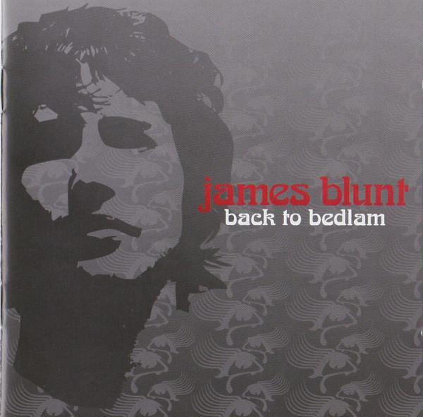 James Blunt - Back To Bedlam
