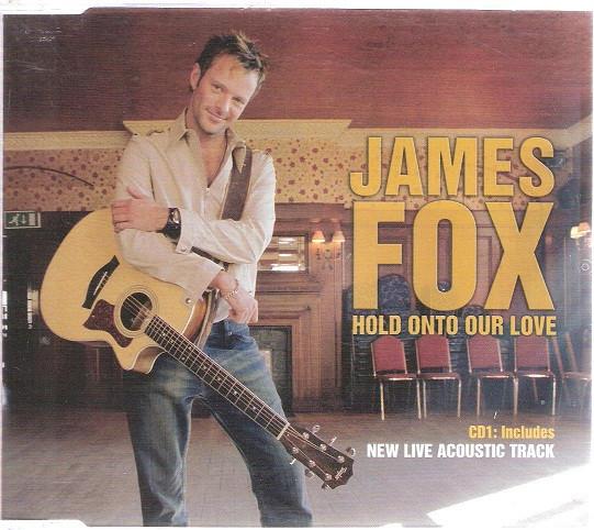 James Fox (2) - Hold Onto Our Love