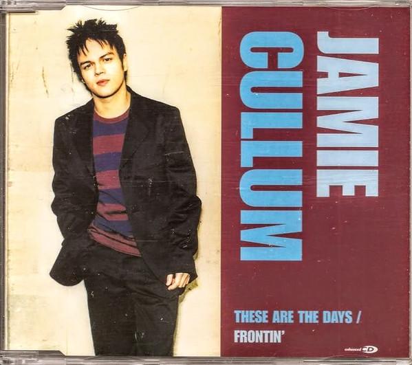 Jamie Cullum - These Are The Days / Frontin'