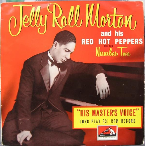 Jelly Roll Morton's Red Hot Peppers - Number Two