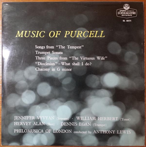 Jennifer Vyvyan, William Herbert, Hervey Alan, Dennis Egan, Philomusica Of London, Anthony Lewis (2) - Music Of Purcell