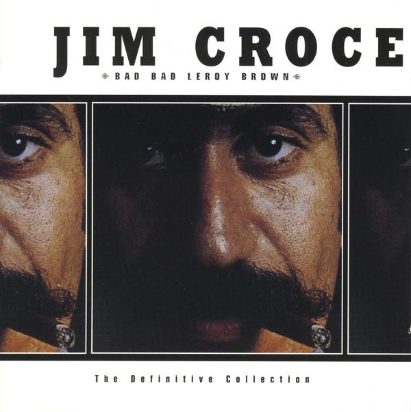 Jim Croce - The Definitive Collection