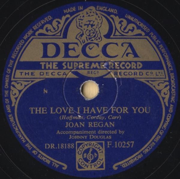 Joan Regan - The Love I Have For You / Someone Else's Roses