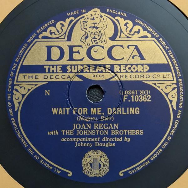 Joan Regan - Wait For Me Darling / Two Kinds Of Tears
