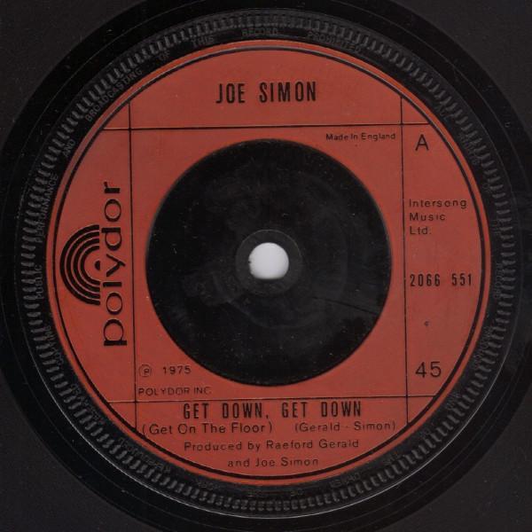 Joe Simon - Get Down, Get Down (Get On The Floor) / In My Baby's Arms