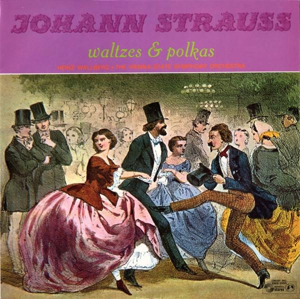 Johann Strauss Jr., Heinz Wallberg, Orchester Der Wiener Staatsoper - Waltzes & Polkas