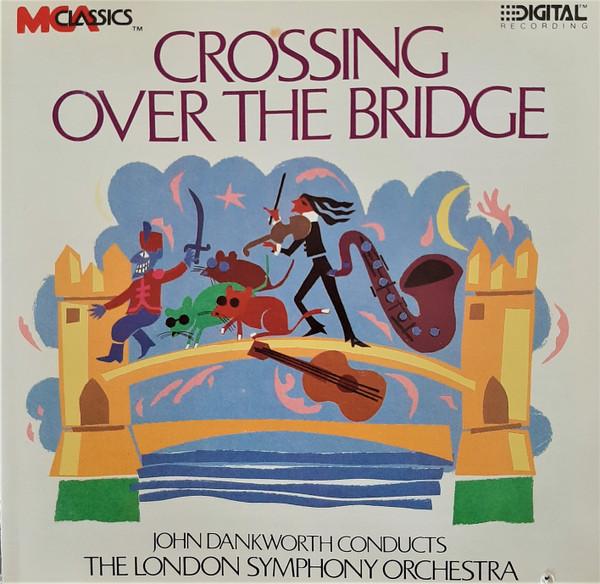 John Dankworth, The London Symphony Orchestra - Crossing Over The Bridge