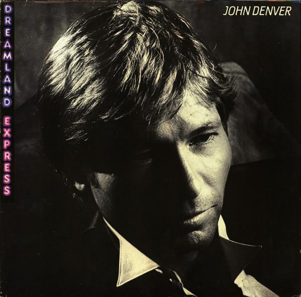 John Denver - Dreamland Express