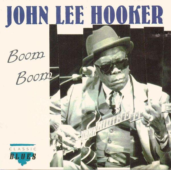 John Lee Hooker - Boom Boom