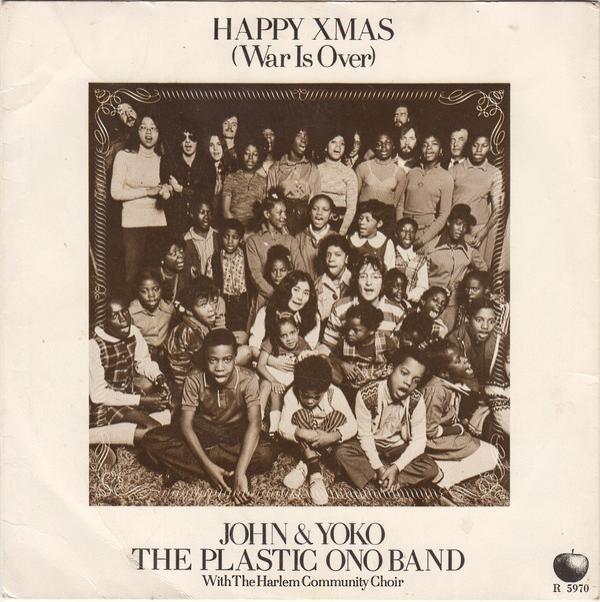 John Lennon & Yoko Ono, The Plastic Ono Band - Happy Xmas (War Is Over)