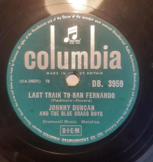 Johnny Duncan & His Blue Grass Boys - Last Train To San Fernando / Rock-A-Billy Baby