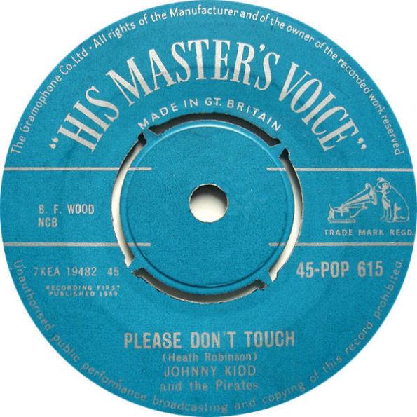 Johnny Kidd & The Pirates - Please Don't Touch  /  Growl