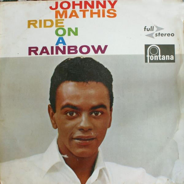 Johnny Mathis - Ride On A Rainbow