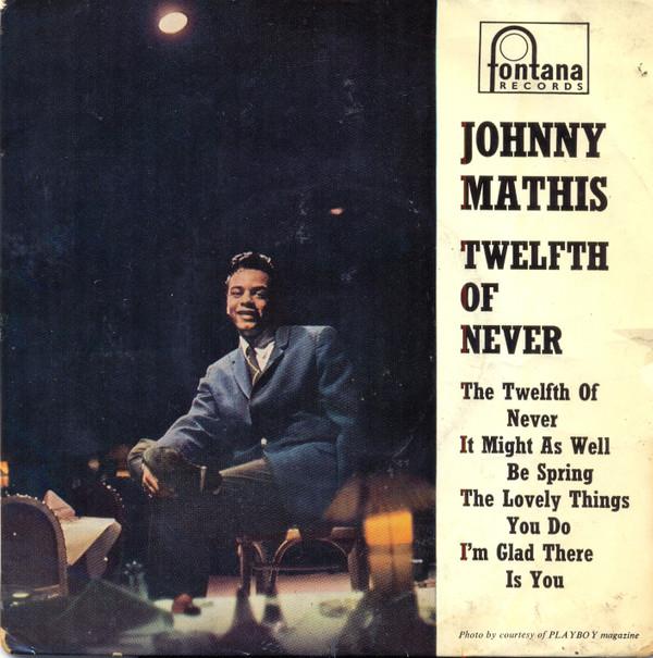 Johnny Mathis - The Twelfth Of Never