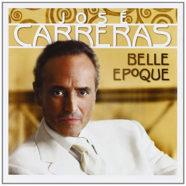 José Carreras - Belle Epoque