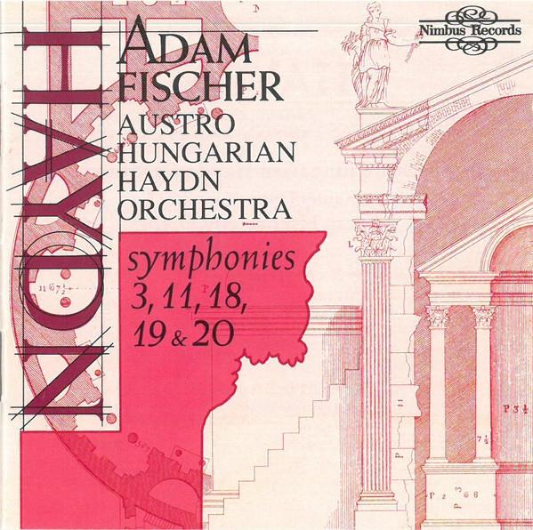 Joseph Haydn, Austro-Hungarian Haydn Orchestra, Adam Fischer (2) - Symphonies 3, 11, 18, 19 & 20