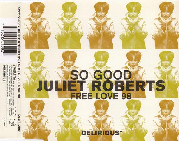 Juliet Roberts - So Good / Free Love 98