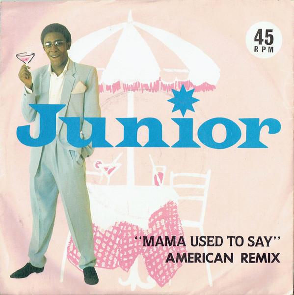 Junior (2) - Mama Used To Say (American Remix)