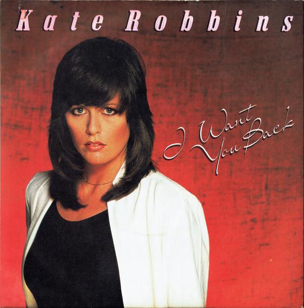 Kate Robbins - I Want You Back
