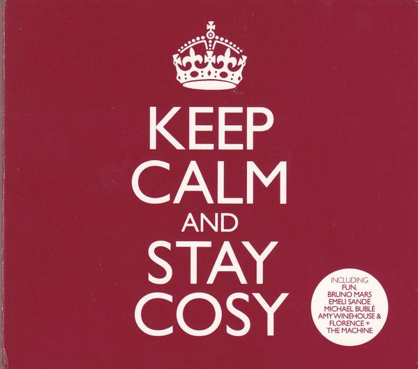  - Keep Calm And Stay Cosy