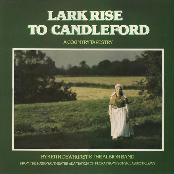 Keith Dewhurst, The Albion Band - Lark Rise To Candleford