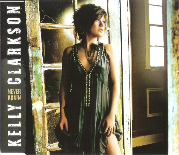 Kelly Clarkson - Never Again
