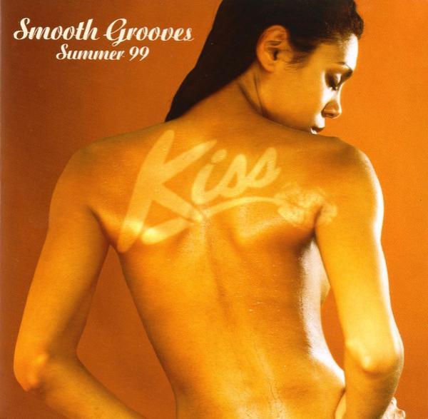  - Kiss Smooth Grooves Summer '99