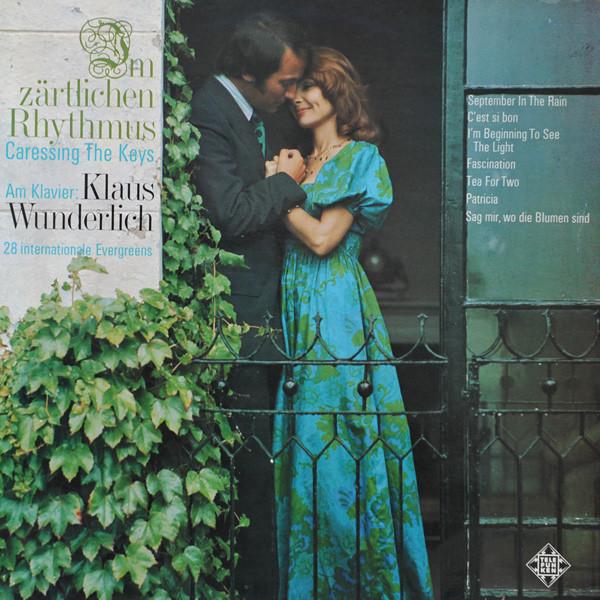 Klaus Wunderlich - Im Zärtlichen Rhythmus- Caressing The Keys