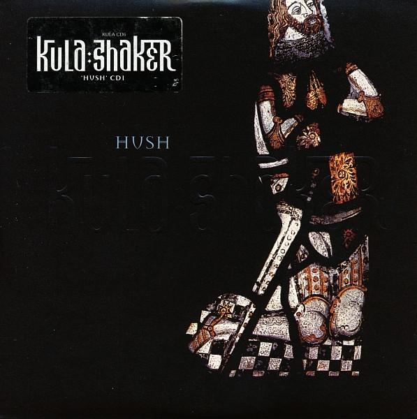 Kula Shaker - Hush