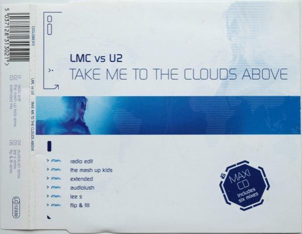 LMC, U2 - Take Me To The Clouds Above