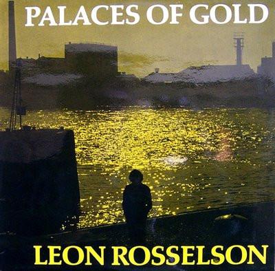 Leon Rosselson - Palaces Of Gold