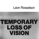 Leon Rosselson - Temporary Loss Of Vision