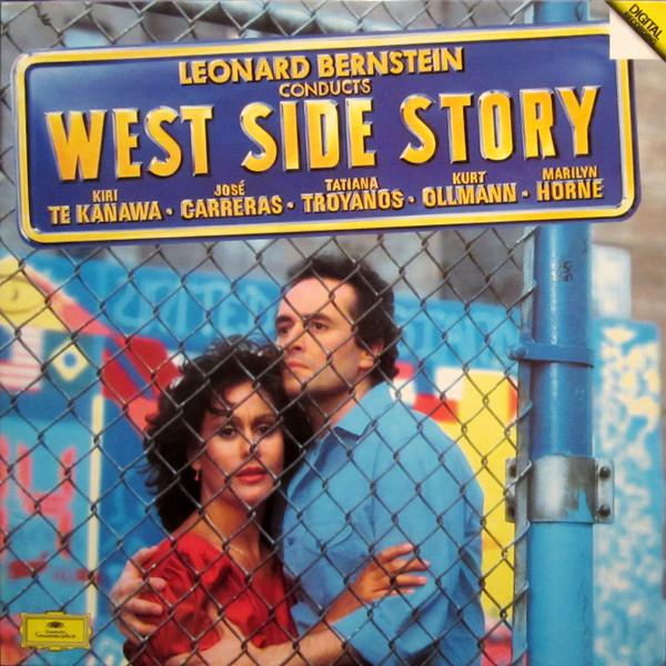 Leonard Bernstein, Kiri Te Kanawa, José Carreras, Tatiana Troyanos, Kurt Ollmann, Marilyn Horne - West Side Story