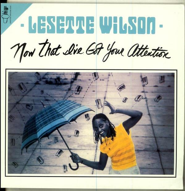 Lesette Wilson - Now That I've Got Your Attention