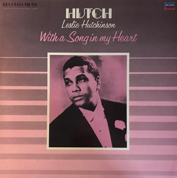 Leslie Hutchinson (2) - With A Song In My Heart
