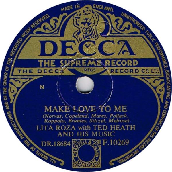 Lita Roza, Ted Heath And His Music - Make Love To Me / Bell Bottom Blues