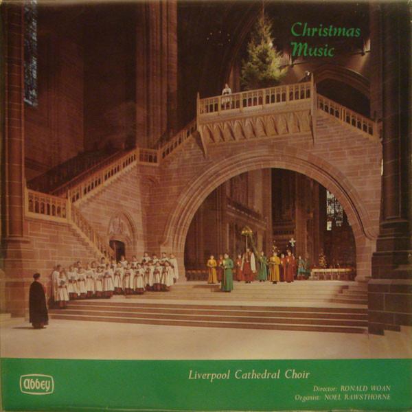 Liverpool Cathedral Choir - Christmas Music