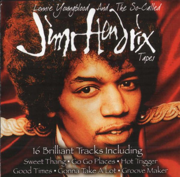 Lonnie Youngblood - Lonnie Youngblood And The So-Called Jimi Hendrix Tapes