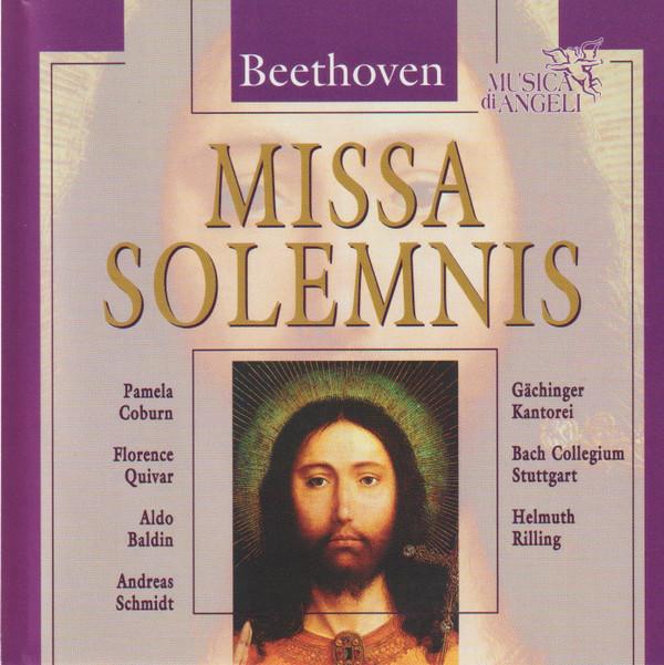 Ludwig van Beethoven, Helmuth Rilling, Pamela Coburn, Florence Quivar, Aldo Baldin, Andreas Schmidt (2), Gächinger Kantorei Stuttgart, Bachcollegium Stuttgart - Missa Solemnis