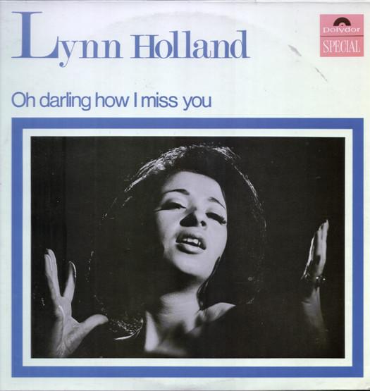 Lynn Holland - Oh Darling How I Miss You
