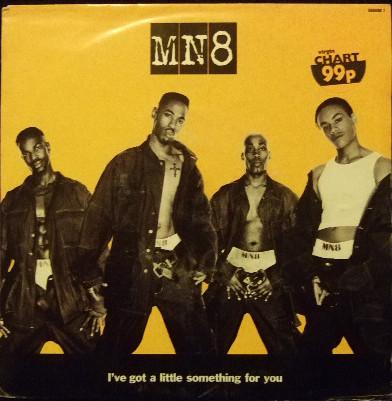 MN8 - I've Got A Little Something For You