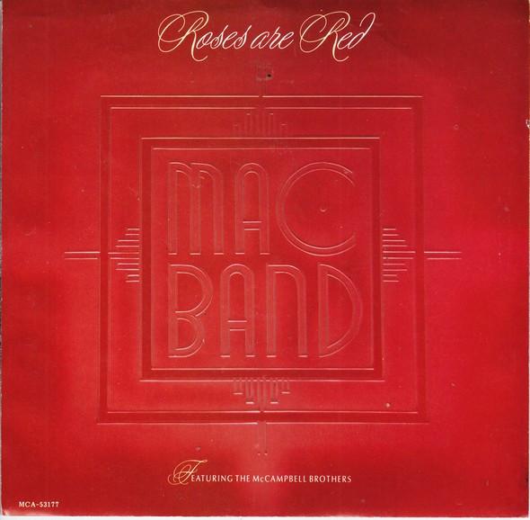 Mac Band Featuring The McCampbell Brothers - Roses Are Red