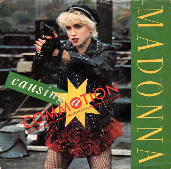 Madonna - Causing A Commotion
