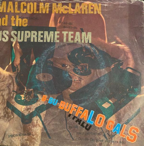 Malcolm McLaren, World's Famous Supreme Team - Buffalo Gals