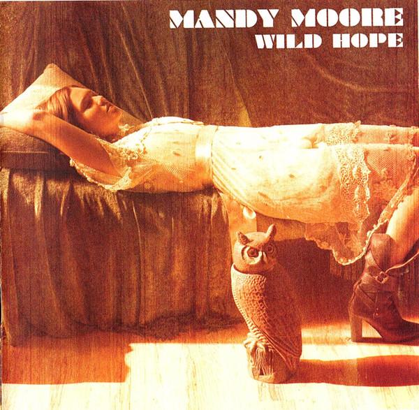 Mandy Moore - Wild Hope