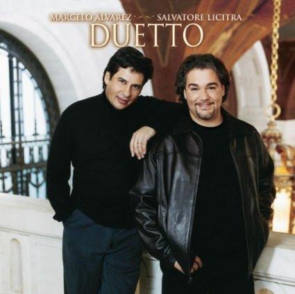 Marcelo Álvarez, Salvatore Licitra - Duetto
